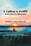 A Calling to Fulfill - Marion Lamar Simpson