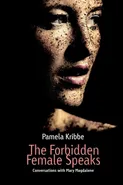The Forbidden Female Speaks - Pamela Kribbe