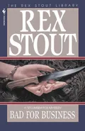 Bad for Business - Rex Stout