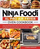 Ninja Foodi XL Pro Air Fryer Oven Cookbook - Loaen Hirrade
