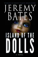 Island of the Dolls - Jeremy Bates