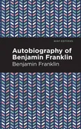 Autobiography of Benjamin Franklin - Franklin Benjamin