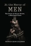 At the Mercy of Men - Patrick Dean Coleman