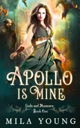 Apollo Is Mine - Mila Young