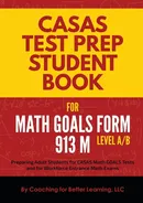 CASAS Test Prep Student Book for Math GOALS Form 913 M Level A/B - For Better Learning Coaching