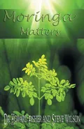 Moringa Matters - Dr. Howard Fisher