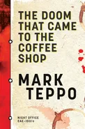 The Doom That Came to the Coffee Shop - Mark Teppo