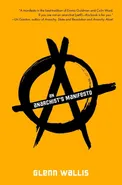 An Anarchist's Manifesto - Glenn Wallis