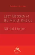 Lady Macbeth of the Mzinsk District - Leskov Nikolai