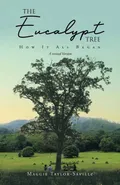 The Eucalypt Tree - Maggie Taylor-Saville