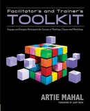Facilitator's and Trainer's Toolkit - Artie Mahal