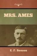 Mrs. Ames - E. F. Benson