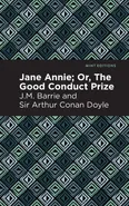Jane Annie; Or, the Good Conduct Prize - James Matthew Barrie
