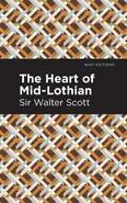Heart of Mid-Lothian - Sir Walter Scott