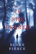 If She Feared (A Kate Wise Mystery-Book 6) - Blake Pierce