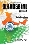 Delhi Andrews Ganj Land Scam - Alborz Azar