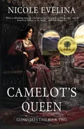 Camelot's Queen - Nicole Evelina