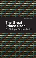 Great Prince Shan - E Phillips Oppenheim