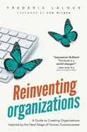 Reinventing Organizations - Laloux Frederic