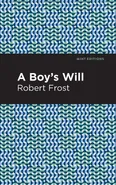 Boy's Will - Robert Frost