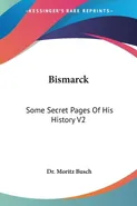 Bismarck - Dr. Moritz Busch