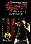 David Cheah's Muay Thai Kick Boxing - David Cheah