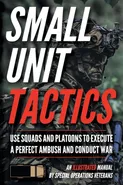 Small Unit Tactics - Matthew Luke