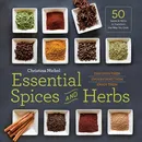 Essential Spices and Herbs - Christina Nichol