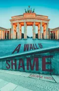 A Wall Of Shame - George Amos