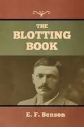 The Blotting Book - E. F. Benson
