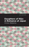 Daughters of Nijo - Onoto Watanna