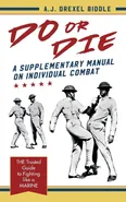 Do or Die - Biddle A.J. Drexel