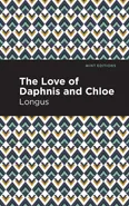 Loves of Daphnis and Chloe - Longus