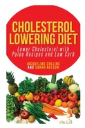 Cholesterol Lowering Diet - Jacqueline Collins
