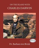 On The Island With Charles Darwin - Brink Dr. Barbara ten