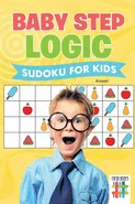 Baby Step Logic | Sudoku for Kids - Sudoku Senor