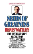 Seeds of Greatness - Denis Waitley