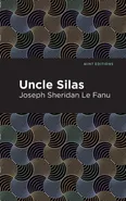 Uncle Silas - Fanu Joseph Sheridan Le