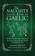 The Naughty Little Book of Gaelic - Newton Michael