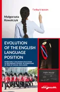 Evolution of the English Language Position - Małgorzata Kowalczyk