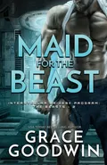 Maid for the Beast - Grace Goodwin