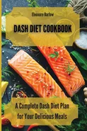 Dash Diet Cookbook - Eleonore Barlow