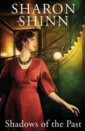 Shadows of the Past - Sharon Shinn