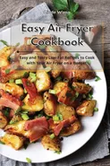 Easy Air Fryer Cookbook - Linda Wang