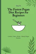The Fastest Pegan Diet Recipes for Beginners - Emy Fit