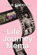The Life Journey of Mema - Prue Kockler