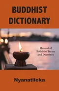 Buddhist Dictionary - Nyanatiloka