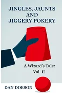 Jingles, Jaunts and Jiggery Pokery - Dan Dobson