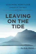 Leaving On The Tide - S. A. Rule