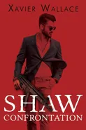Shaw Confrontation - Xavier Wallace